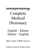 Complete Medical Dictionary: English to Khmer, Khmer to English