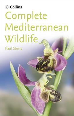Complete Mediterranean Wildlife: Photoguide - Sterry, Paul