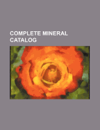 Complete Mineral Catalog