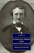 Complete Poems & Selected Essays - Poe, Edgar Allan, and Gray, Richard, Professor (Editor)