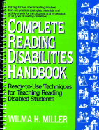 Complete Reading Disabilities Handbook: Ready-To-Use Techniques for Teaching Reading Disabled Students