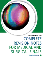 Complete Revision Notes for Medical and Surgical Finals