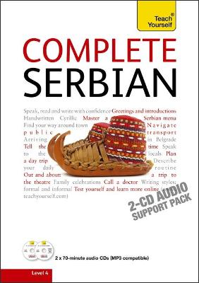 Complete Serbian Beginner to Intermediate Book and Audio Course: (Audio support only) Learn to read, write, speak and understand a new language with Teach Yourself - Norris, David, and Ribnikar, Vladislava