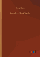 Complete Short Works