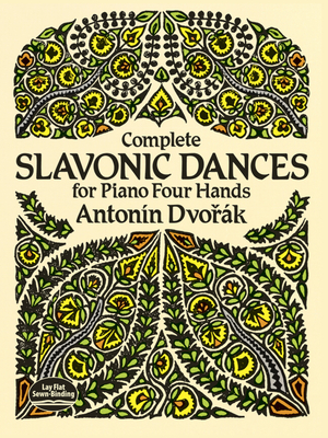 Complete Slavonic Dances - Piano Four Hands - Dvorak, Antonin