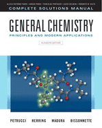 Complete Solutions Manual for General Chemistry: Principles and Modern Applications