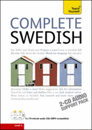 Complete Swedish Beginner to Intermediate Book and Audio Course: Learn to read, write, speak and understand a new language with Teach Yourself