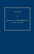 Complete Works of Voltaire 40: Questions Sur l'Encyclopedie, Par Des Amateurs (IV): Cesar-Egalite