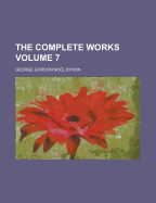 Complete Works; Volume 7