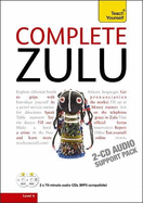 Complete Zulu Beginner to Intermediate Book and Audio Course: Learn to read, write, speak and understand a new language with Teach Yourself