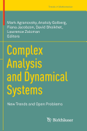Complex Analysis and Dynamical Systems: New Trends and Open Problems