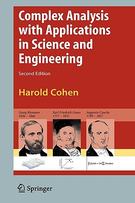 Complex Analysis with Applications in Science and Engineering - Cohen, Harold