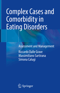 Complex Cases and Comorbidity in Eating Disorders: Assessment and Management