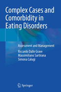 Complex Cases and Comorbidity in Eating Disorders: Assessment and Management