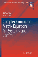 Complex Conjugate Matrix Equations for Systems and Control