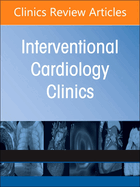 Complex Coronary Interventions, an Issue of Interventional Cardiology Clinics: Volume 11-4