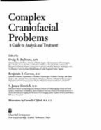 Complex Craniofacial Problems: A Guide to Analysis and Treatment