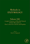 Complex Enzymes in Microbial Natural Product Biosynthesis, Part A: Overview Articles and Peptides: Volume 458