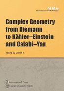 Complex Geometry from Riemann to Khler-Einstein and Calabi-Yau