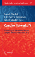 Complex Networks IV: Proceedings of the 4th Workshop on Complex Networks Complenet 2013