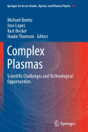 Complex Plasmas: Scientific Challenges and Technological Opportunities