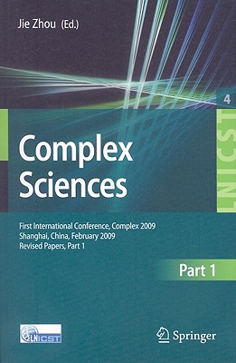 Complex Sciences, Part 1 - Zhou, Jie (Editor)