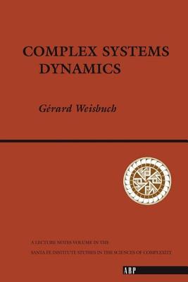 Complex Systems Dynamics: An Introduction to Automata Networks - Weisbuch, Gerard