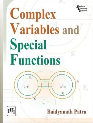 Complex Variables and Special Functions - Baidyanath, Patra