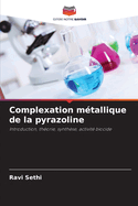 Complexation m?tallique de la pyrazoline