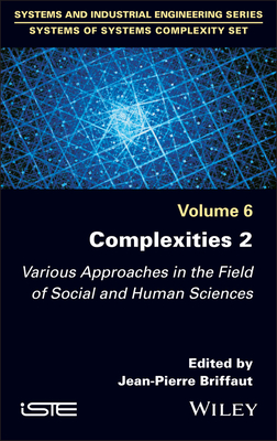Complexities 2: Various Approaches in the Field of Social and Human Sciences - Briffaut, Jean-Pierre (Editor)