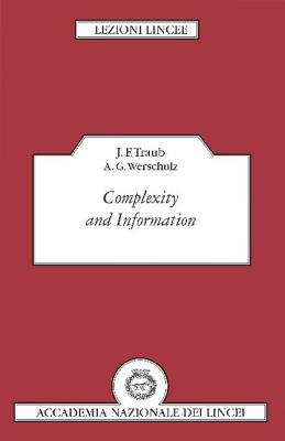 Complexity and Information - Traub, J. F., and Werschulz, A. G.