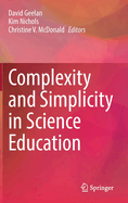 Complexity and Simplicity in Science Education