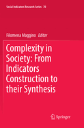 Complexity in Society: From Indicators Construction to Their Synthesis