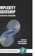 Complexity Leadership: Part 1: Conceptual Foundations (Hc)