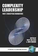 Complexity Leadership: Part 1: Conceptual Foundations (PB)