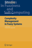 Complexity Management in Fuzzy Systems: A Rule Base Compression Approach