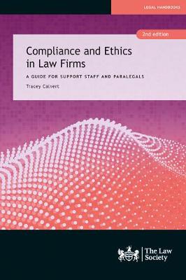 Compliance and Ethics in Law Firms: 2nd edition - Calvert, Tracey