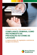Compliance Criminal Como Instrumento de Preveno Ao Crime de Lavagem