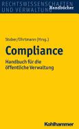 Compliance: Handbuch Fur Die Offentliche Verwaltung