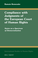 Compliance with Judgments of the European Court of Human Rights: States on a Spectrum of Democratisation