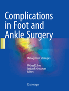 Complications in Foot and Ankle Surgery: Management Strategies