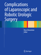 Complications of Laparoscopic and Robotic Urologic Surgery