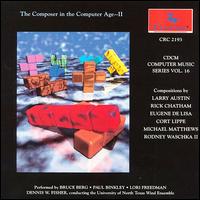 Composers in the Computer Age 2 - Bruce Berg (vocals); Bruce Berg (violin); David Tudor (vocals); Jerry Hunt (vocals); Morton Subotnick (vocals);...