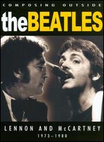 Composing Outside the Beatles: Lennon & Mccartney 1973-1980 - 