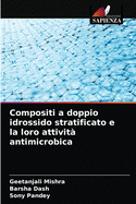 Compositi a doppio idrossido stratificato e la loro attivit? antimicrobica