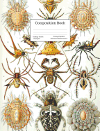 Composition Book College-Ruled Vintage Spiders Scientific Illustrations: Anthropod Science Drawings Cover