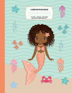 Composition Book: Wide Ruled African American Mermaid Composition Notebook 4, Mermaid Notebooks and Journals, Black Girl Notebooks, Notebook, African American Notebook and Journals, Cute Notebooks for School, Girls Journals and Notebooks, Composition Book
