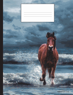 Composition Book: Wild Horse Running in the Waves, College Ruled, 7.44x9.69 Inch, 200 Pages, Bound Notebook