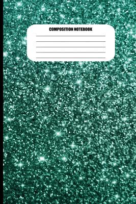 Composition Notebook: Blue-Green Aquamarine with Sparkles Abstract Design (100 Pages, College Ruled) - Sutherland Creek