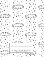 Composition Notebook - College Ruled: 75 sheets / 150 pages, 8.5" x 11" Doodle Black and White Rain Clouds with Rain Drops on Composition Book